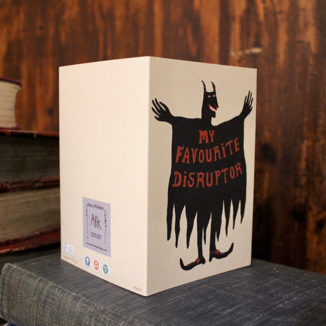 My Favourite Disruptor A6 Greetings Card