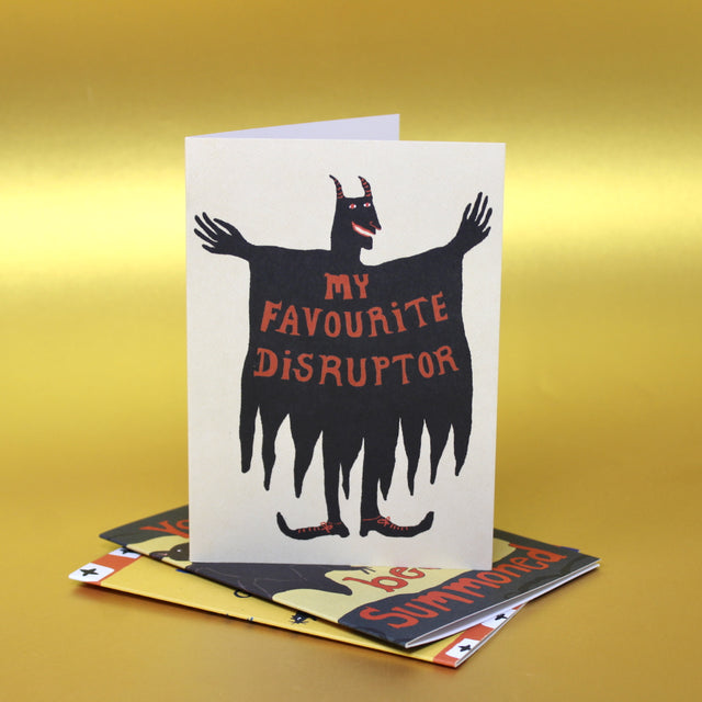 My Favourite Disruptor A6 Greetings Card