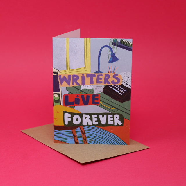 Writers Live Forever A6 Greetings Card