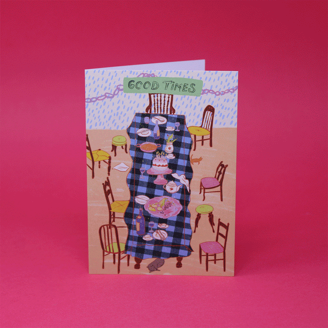 Good Times A6 Greetings Card