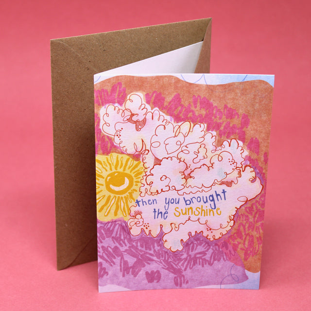 You Brought The Sunshine Greetings Card