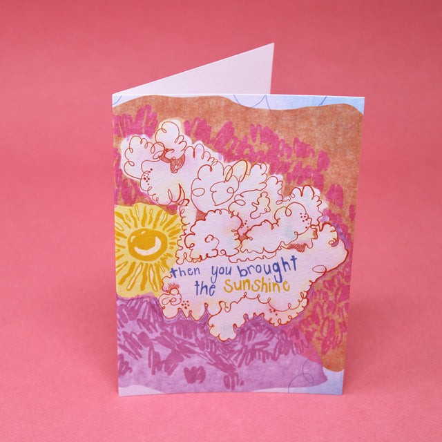 You Brought The Sunshine Greetings Card