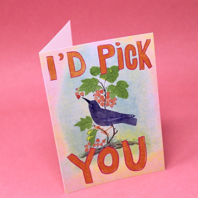 I'd Pick You Greetings Cards