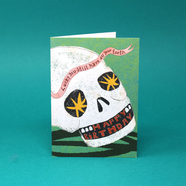 Lucky You Still Have All Your Teeth A6 Greetings Card