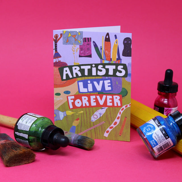Artists Live Forever A6 Greetings Card